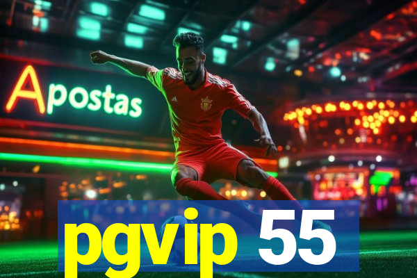 pgvip 55